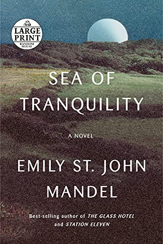 Book cover of Sea of Tranquility by Emily St. John Mandel.